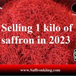 Selling 1 kilo of saffron in 2023